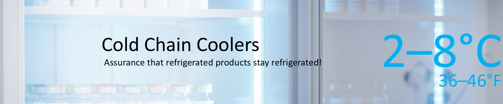 Refrigerated-2°-to-8°C-header2 Refrigerated 2° to 8°C header